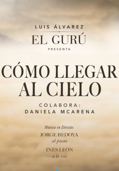 Luis Álvarez – Cómo llegar al cielo