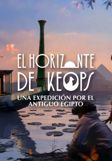 Horizonte de Keops: Una expedición por el antiguo Egipto