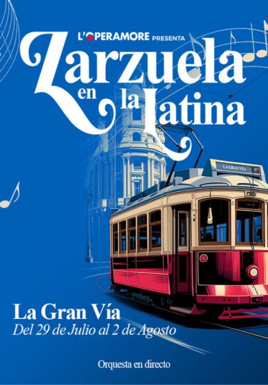 La Gran Vía - Zarzuela en La Latina