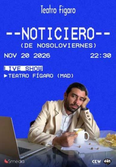 Nosoloviernes – Noticiero Live Show → Teatro Fígaro
