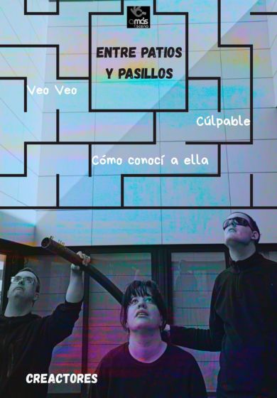 Creactores – Entre patios y pasillos