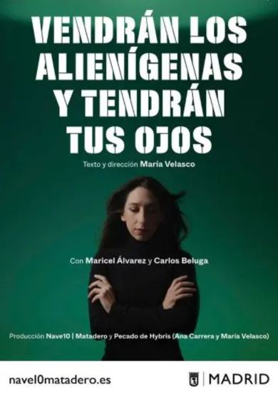 Vendrán los alienígenas y tendrán tus ojos → Nave 10 Matadero