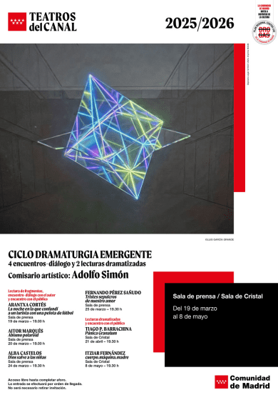 Ciclo dramaturgia emergente → Teatros del Canal