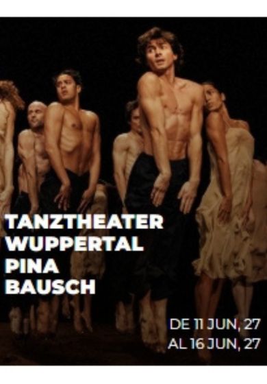 Tanztheater Wuppertal Pina Bausch → Teatro Real