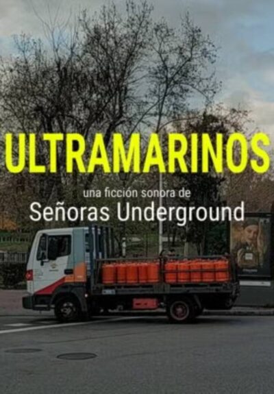 Ultramarinos. Una ficción sonora de Señoras Underground