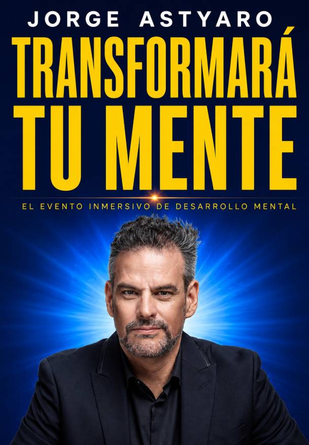 Jorge Astyaro - Transformará tu mente