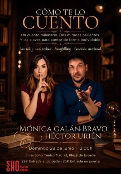 Cómo te lo cuento - Mónica Galán Bravo y Héctor Urién → Teatro Soho Club