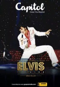 Elvis vive. Tributo a Elvis Presley → Teatro Capitol Gran Vía