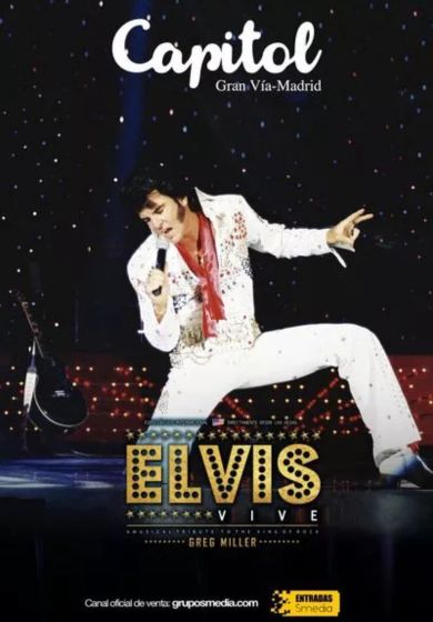 Elvis vive. Tributo a Elvis Presley → Teatro Capitol Gran Vía