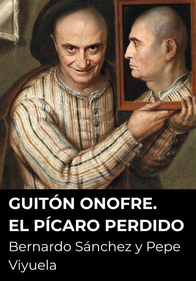 Guitón Onofre. El pícaro perdido → Teatro de la Comedia