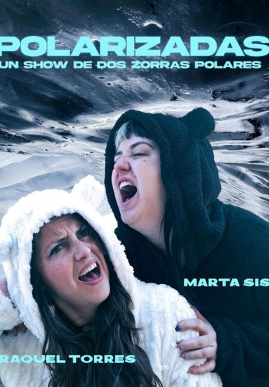 POLARIZADAS. Un show de dos zorras polares