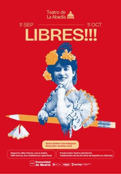 LIBRES!!! → Teatro de La Abadía