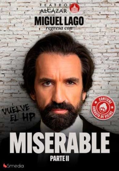 Miguel Lago – Miserable → Teatro Alcázar