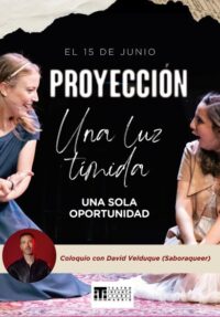 Una luz tímida: proyección y coloquio → Teatro Infanta Isabel