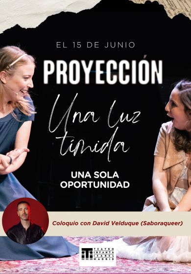 Una luz tímida: proyección y coloquio → Teatro Infanta Isabel