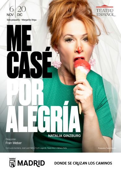 Me casé por alegría → Teatro Español