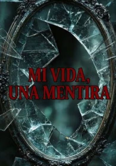 Mi vida, una mentira