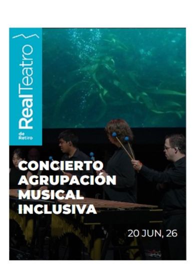 Real Teatro de Retiro: Concierto AMI (Agrupación Musical Inclusiva)