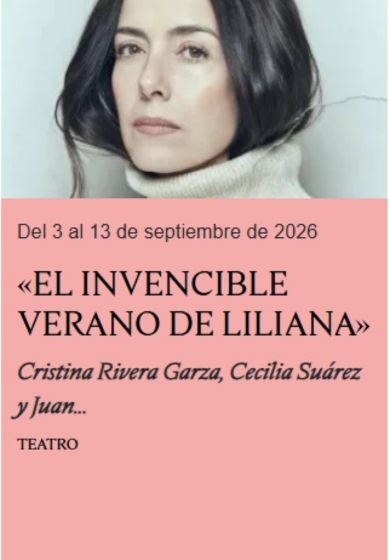 El invencible verano de Liliana → Teatro Contemporánea Condeduque