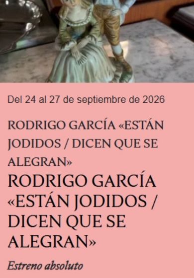Están jodidos / Dicen que se alegran → Teatro Contemporánea Condeduque