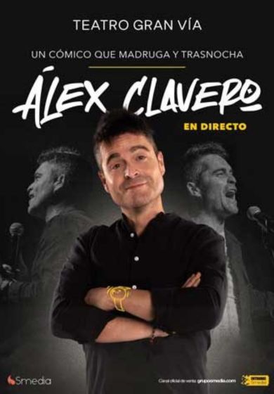 Álex Clavero. En directo → Teatro Gran Vía