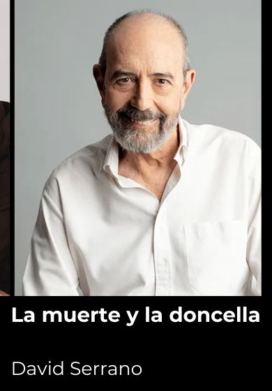 La muerte y la doncella: David Serrano