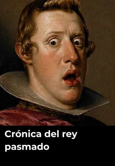Crónica del rey pasmado → Fernán Gómez Centro Cultural de la Villa