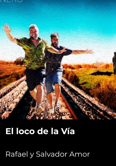 El loco de la Vía