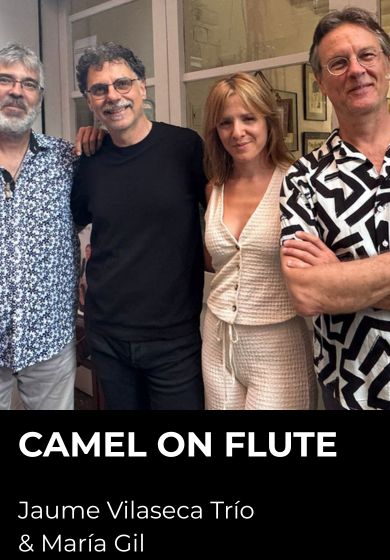 Camel on flute: Jaume Vilaseca Trío & María Gil