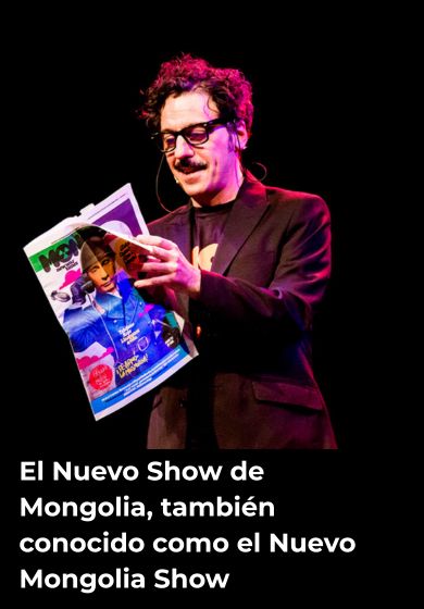 El Nuevo Show de Mongolia, también conocido como el Nuevo Mongolia Show