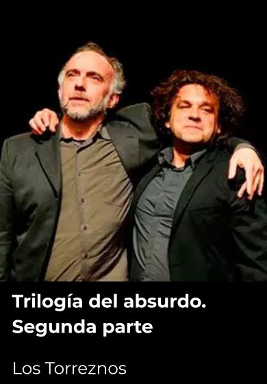 Trilogía del absurdo. Segunda Parte