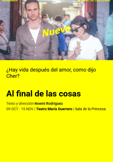 Al final de las cosas → Teatro María Guerrero (Centro Dramático Nacional)