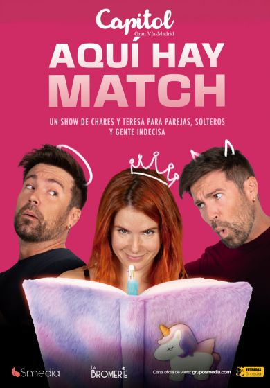 Aquí hay match – Chares y Teresa → Teatro Capitol Gran Vía