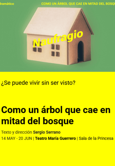 Como un árbol que cae en mitad del bosque → Teatro María Guerrero (Centro Dramático Nacional)