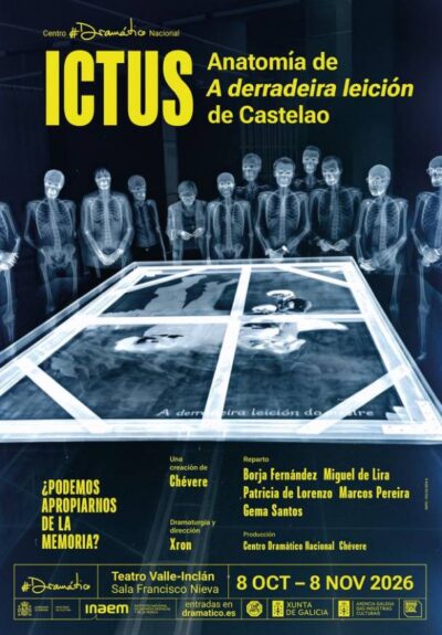ICTUS (Anatomía de «La última lección» de Castelao) / ICTUS (Anatomía de «A derradeira leición» de Castelao) → Teatro Valle-Inclán (Centro Dramático Nacional)