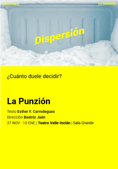 La Punzión → Teatro Valle-Inclán (Centro Dramático Nacional)