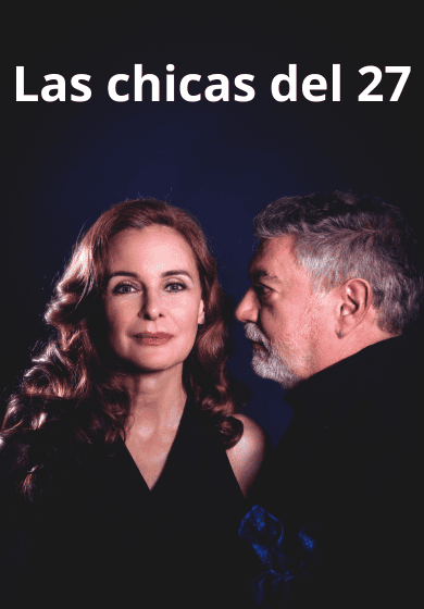 Las chicas del 27 → Teatros del Canal
