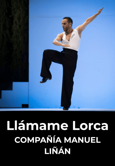 Llámame Lorca – Compañía Manuel Liñán → Teatros del Canal