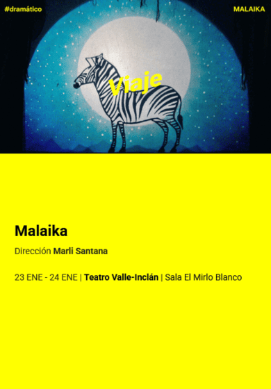 Malaika → Teatro Valle-Inclán (Centro Dramático Nacional)