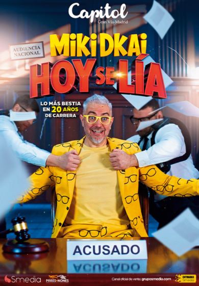 Miki Dkai – Hoy se lía → Teatro Capitol Gran Vía