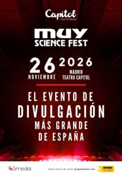 Muy Interesante Science Fest → Teatro Capitol Gran Vía