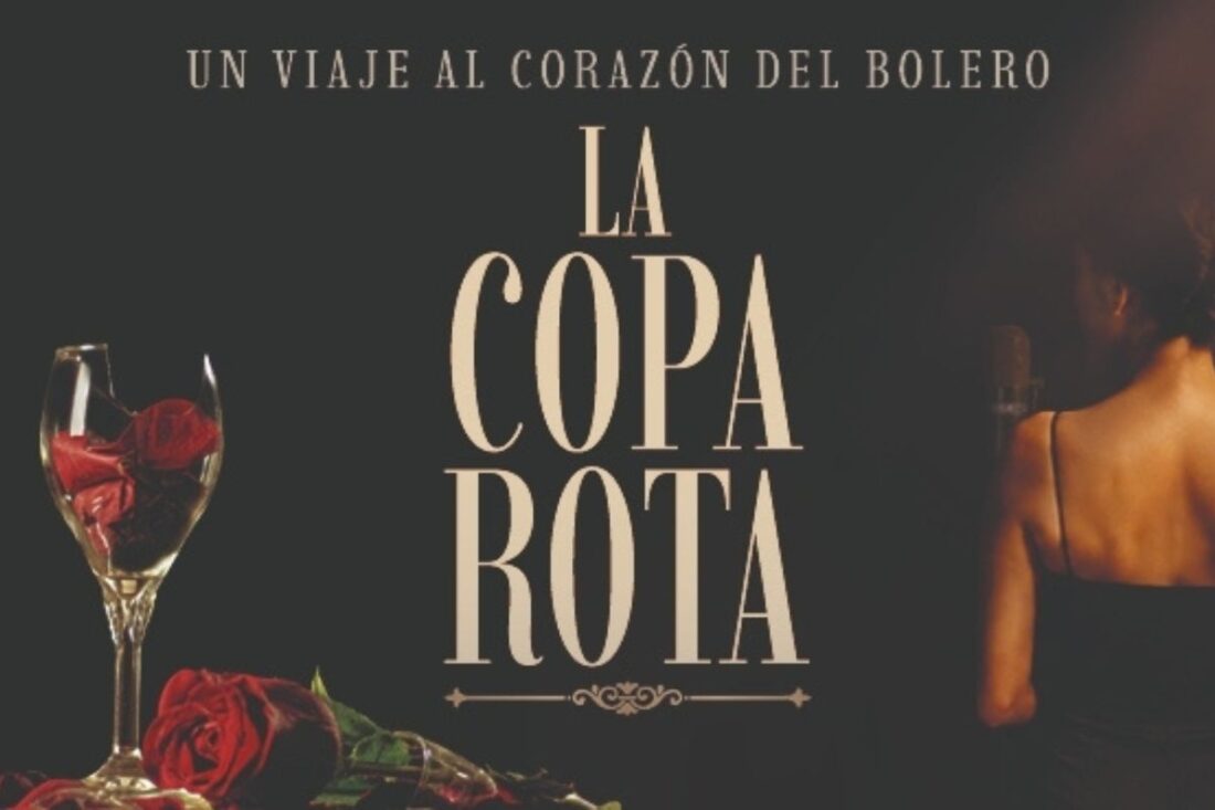 La copa rota. Un viaje al corazón del bolero