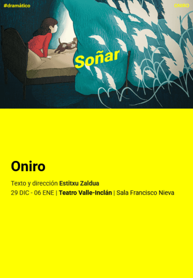 Oniro → Teatro Valle-Inclán (Centro Dramático Nacional)