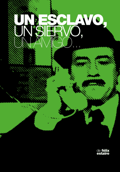 Un esclavo, un siervo, un amigo → Teatros del Canal