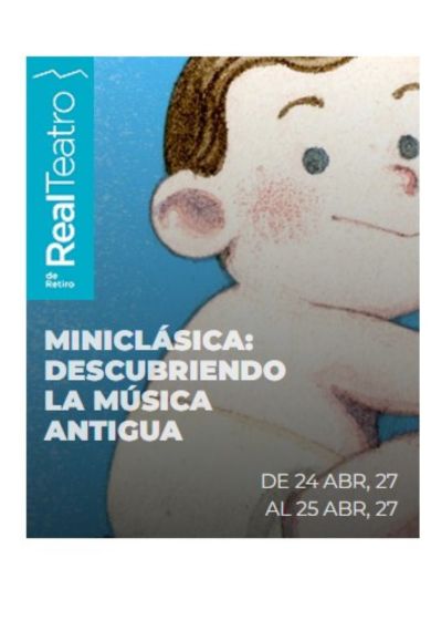 Miniclásica: Descubriendo la música antigua