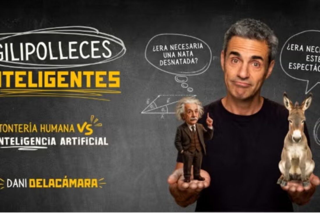 Dani Delacámara: Gilipolleces Inteligentes