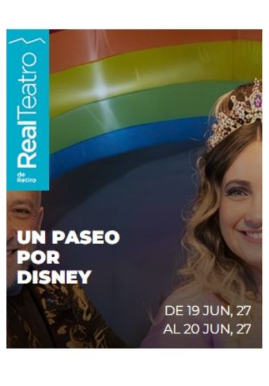 Un paseo por Disney → Real Teatro de Retiro