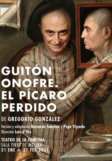 Guitón Onofre. El pícaro perdido → Teatro de la Comedia