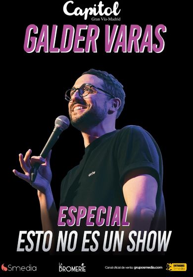 Galder Varas: Esto no es un show → Teatro Capitol Gran Vía