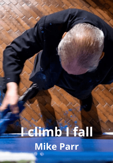 I climb I fall